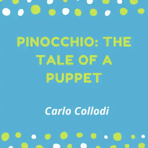 Play Pinocchio: The Tale of a Puppet - Public Domain APK Play Pinocchio: The Tale of a Puppet - Public Domain APK