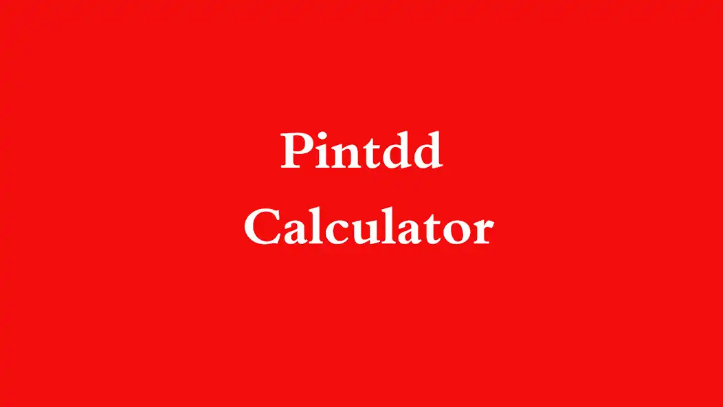 Play Pintdd Calculator  and enjoy Pintdd Calculator with UptoPlay