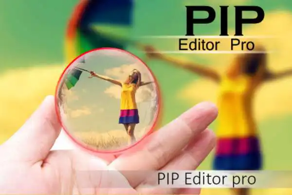 Play PIP Editor Pro Play PIP Editor Pro