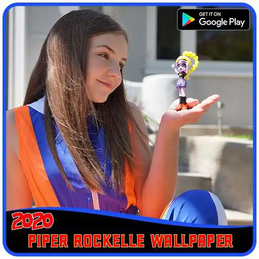 Play Piper Rockelle Wallpapers New 2020 APK Play Piper Rockelle Wallpapers New 2020 APK