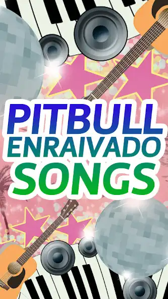 Play Pitbull Enraivado Songs  and enjoy Pitbull Enraivado Songs with UptoPlay
