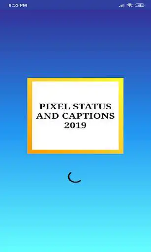 Play Pixel Status And Captions 2019  and enjoy Pixel Status And Captions 2019 with UptoPlay