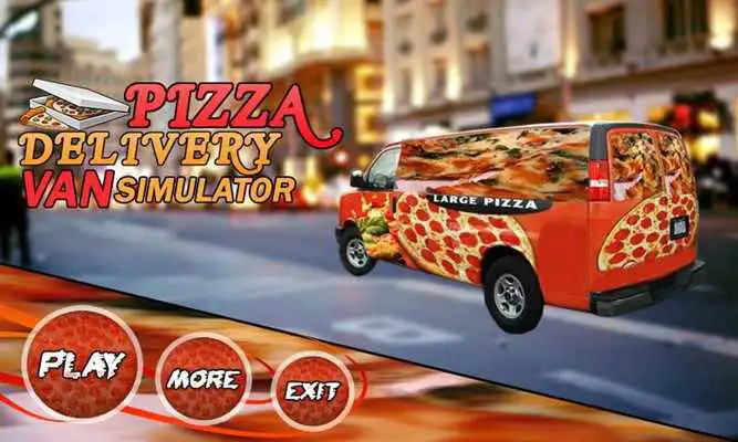 Play Pizza Delivery Van Simulator Play Pizza Delivery Van Simulator