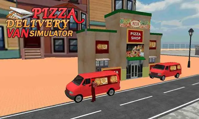 Play Pizza Delivery Van Simulator Play Pizza Delivery Van Simulator