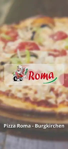 Play Pizza Roma Burgkirchen  and enjoy Pizza Roma Burgkirchen with UptoPlay