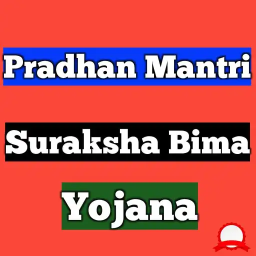 Play PM Suraksha Bhima Yojana info APK Play PM Suraksha Bhima Yojana info APK