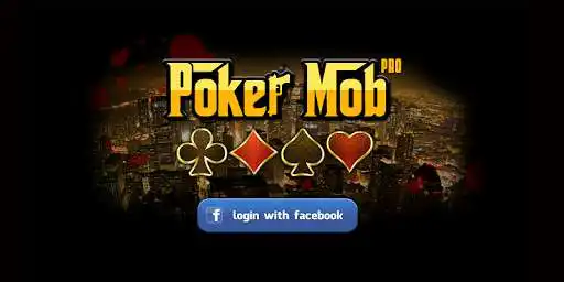 Play Poker Mob  and enjoy Poker Mob with UptoPlay