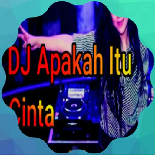 Play Pop DJ Apakah Itu Cinta Remix Viral 2020 Offline APK