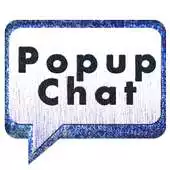 Free play online PopupChat APK Free play online PopupChat APK