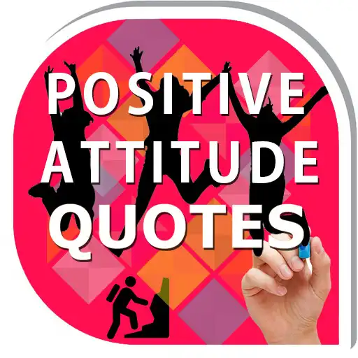 Play Positive Attitude Quotes APK
