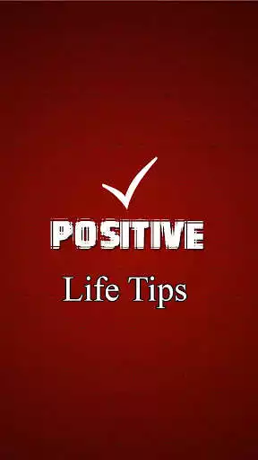 Play Positive life - Tips  and enjoy Positive life - Tips with UptoPlay