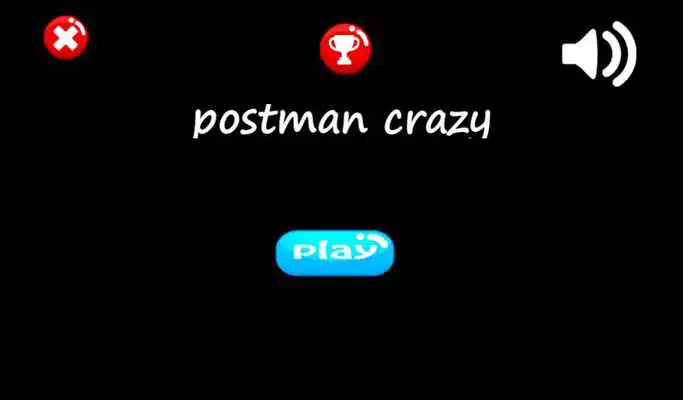 Play Postman crazy