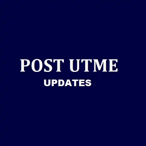 Play Post Utme Updates  and enjoy Post Utme Updates with UptoPlay