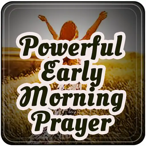 Play Powerful Early Morning Prayer APK