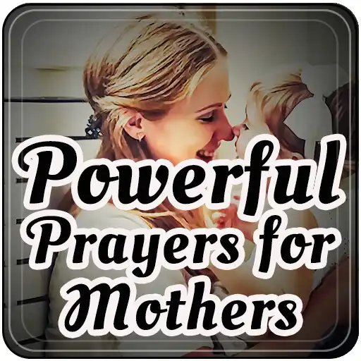 Play Powerful Prayers for Mothers APK