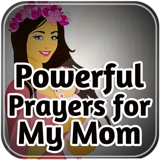 Play Powerful Prayers for My Mom APK