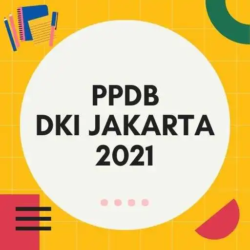 Play PPDB DKI Jakarta 2021 APK