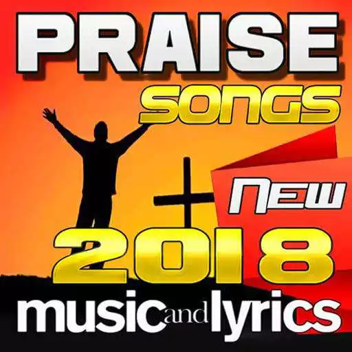 Free play online Praise Songs 2018 New APK