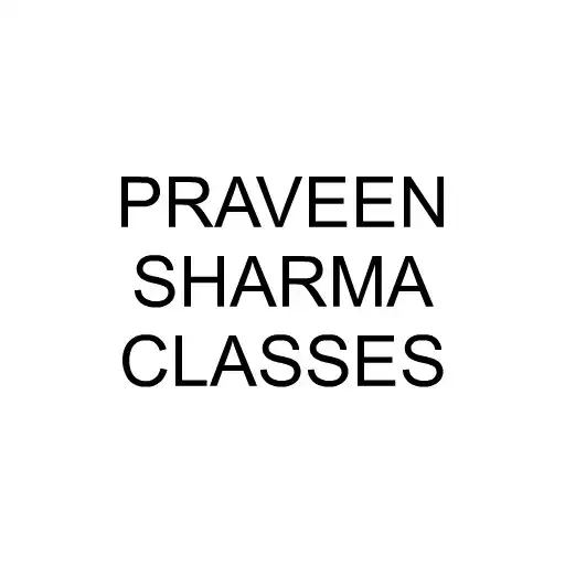 Play PRAVEEN SHARMA CLASSES APK