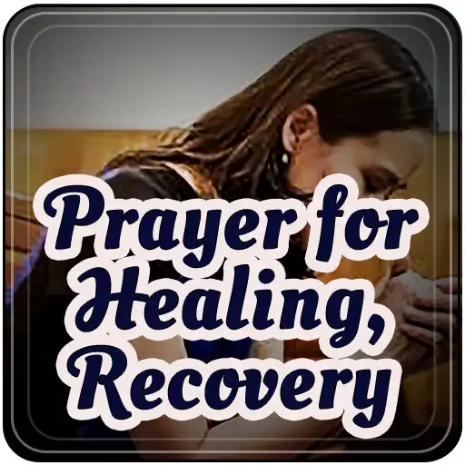 Play Prayer for Healing, Recovery APK