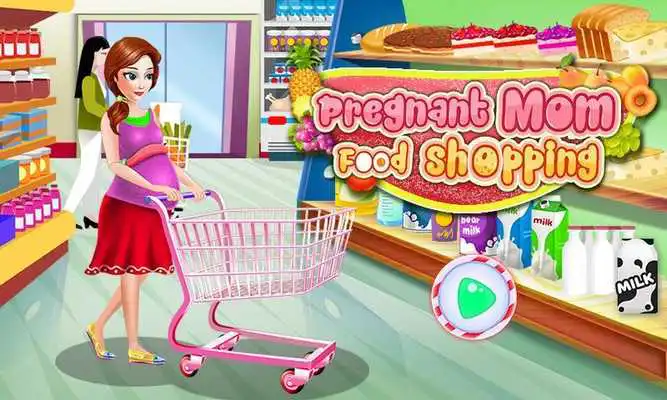 Play Pregnant Mom Food Shopping