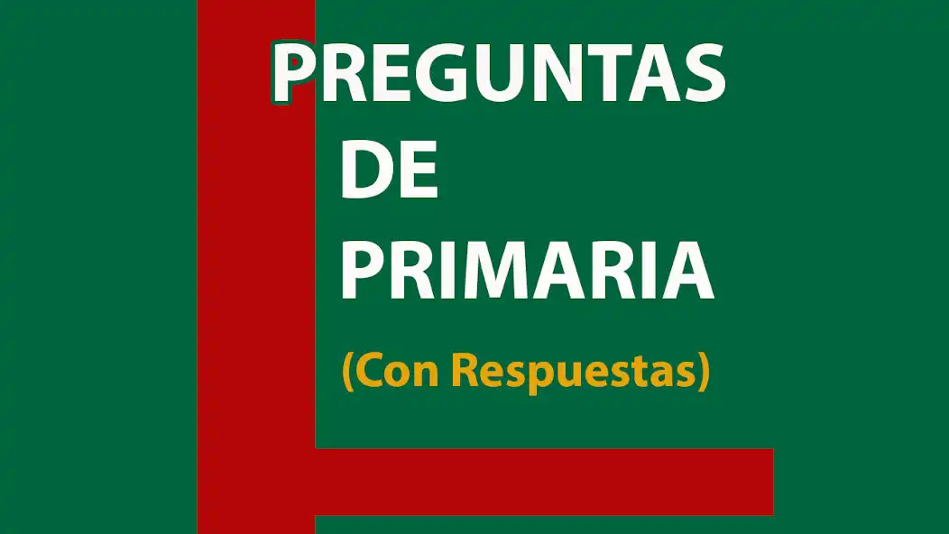 Play Preguntas Primaria ~Respuestas and enjoy Preguntas Primaria ~Respuestas with UptoPlay Play Preguntas Primaria ~Respuestas and enjoy Preguntas Primaria ~Respuestas with UptoPlay