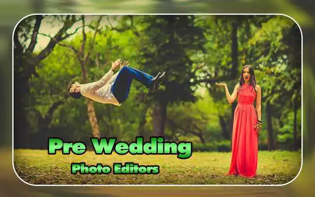 Play Pre Wedding Photo Editors