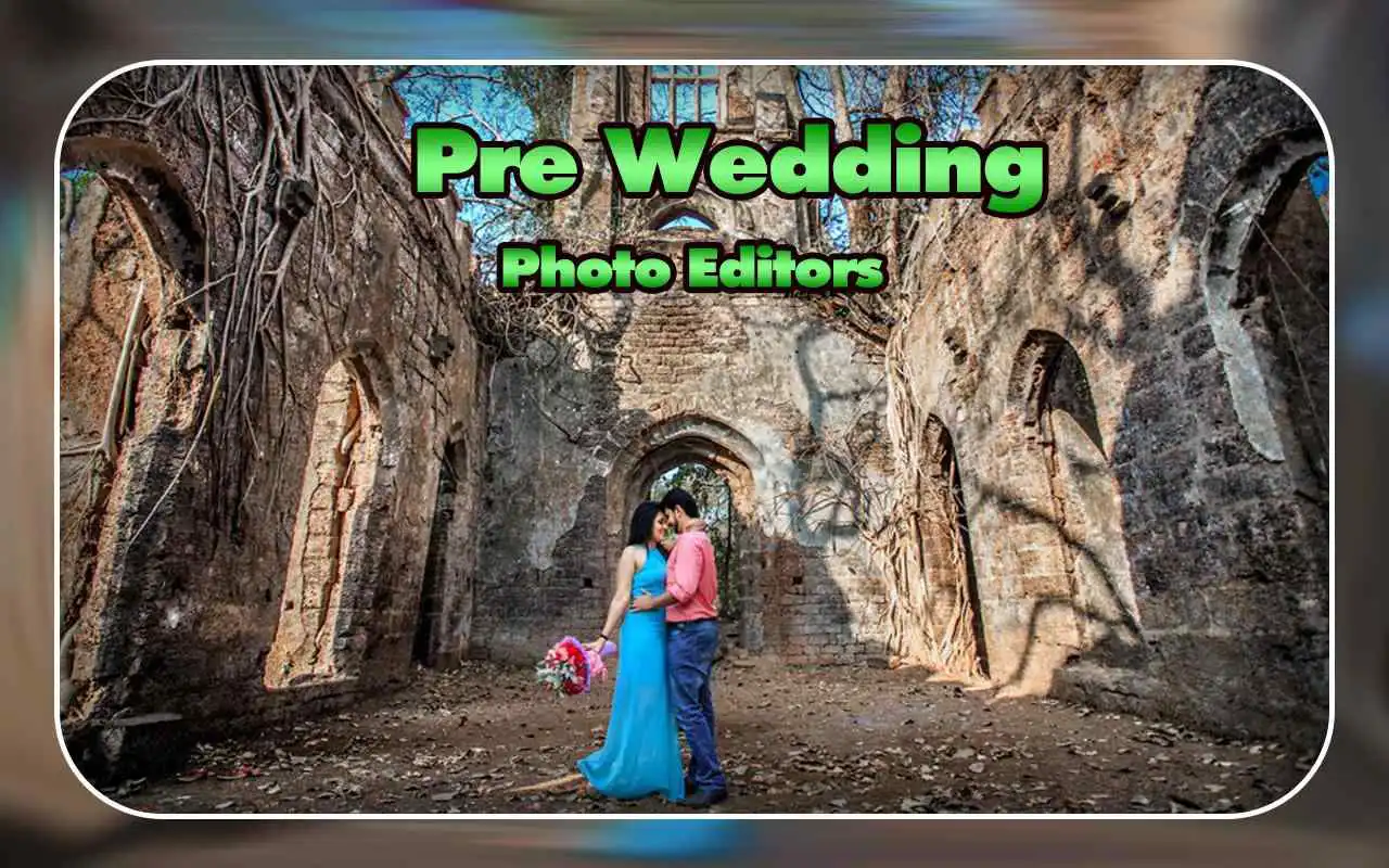 Play Pre Wedding Photo Editors