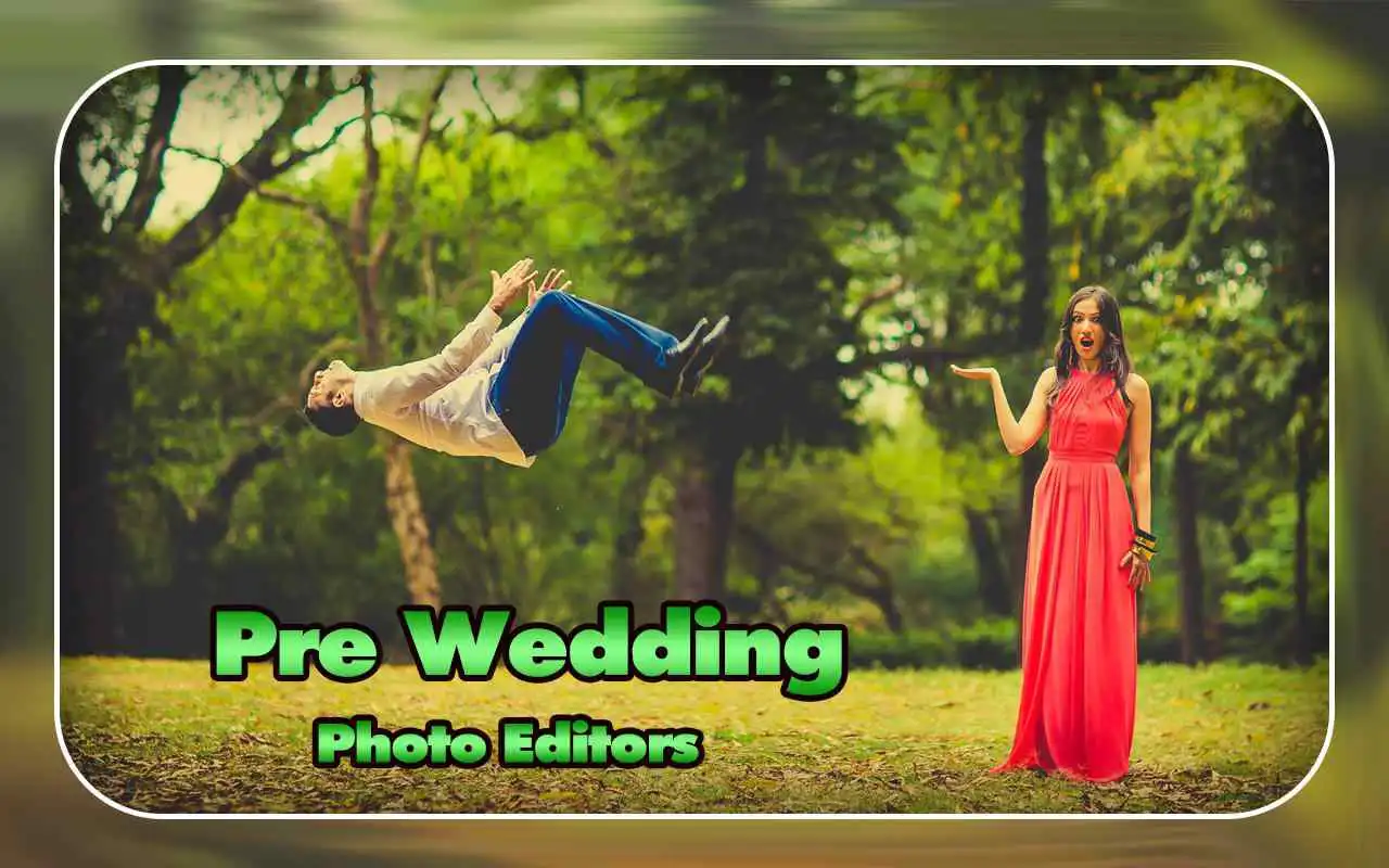 Play Pre Wedding Photo Editors