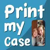 Free play online Print My Case APK Free play online Print My Case APK