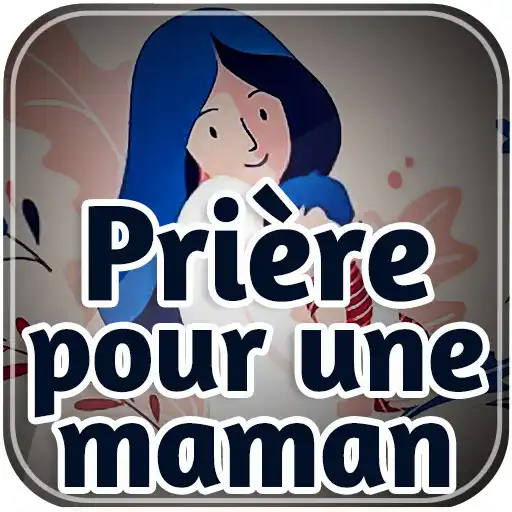 Play Prière pour une maman APK