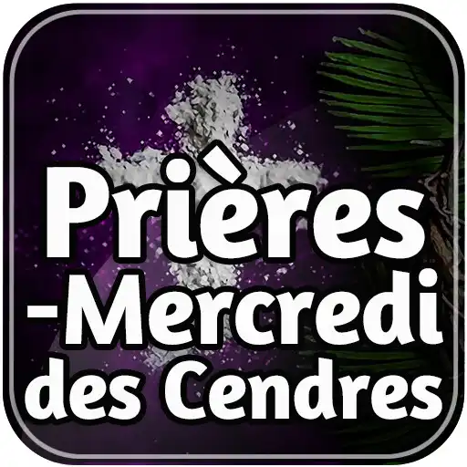 Play Prières - Mercredi des Cendres APK