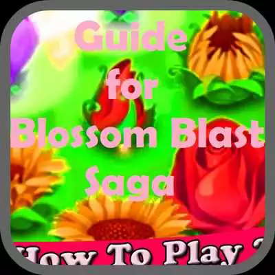 Play Pro Blossom Blast Saga Guide