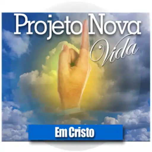 Play Projeto  Nova Vida em Cristo APK