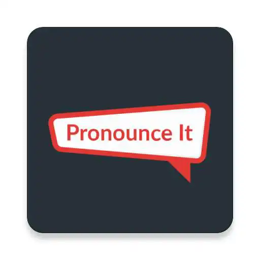 Free play online Pronounce It APK