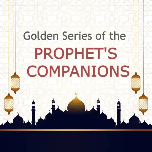 Play Prophet Companions (Sahaba) APK Play Prophet Companions (Sahaba) APK
