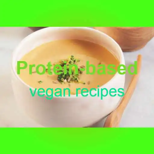 Play Protein based Vegan recipes APK Play Protein based Vegan recipes APK