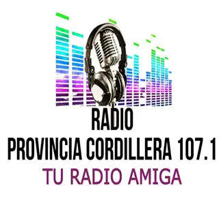 Play Provincia Cordillera 107.1 FM  and enjoy Provincia Cordillera 107.1 FM with UptoPlay