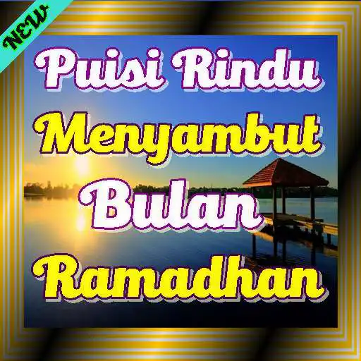 Play Puisi Rindu Menyambut Bulan Ramadhan Teranyar  and enjoy Puisi Rindu Menyambut Bulan Ramadhan Teranyar with UptoPlay