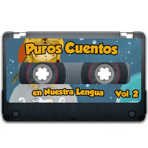 Play Puros Cuentos en Nuestra Lengua: Vol. 2 APK