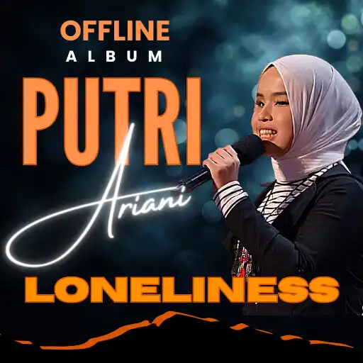 Play Putri Ariani Loneliness Ofline APK