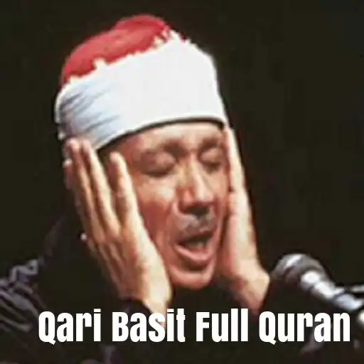 Play Qari Abdul Basit full Quran APK Play Qari Abdul Basit full Quran APK