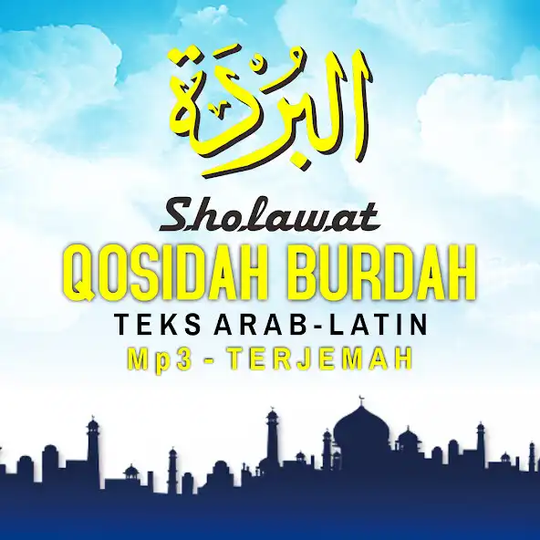 Play Qasidah Burdah Imam Al Bushiri  and enjoy Qasidah Burdah Imam Al Bushiri with UptoPlay