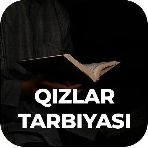 Play Qizlar tarbiyasi APK