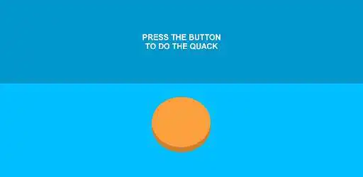 Play Quack button  and enjoy Quack button with UptoPlay