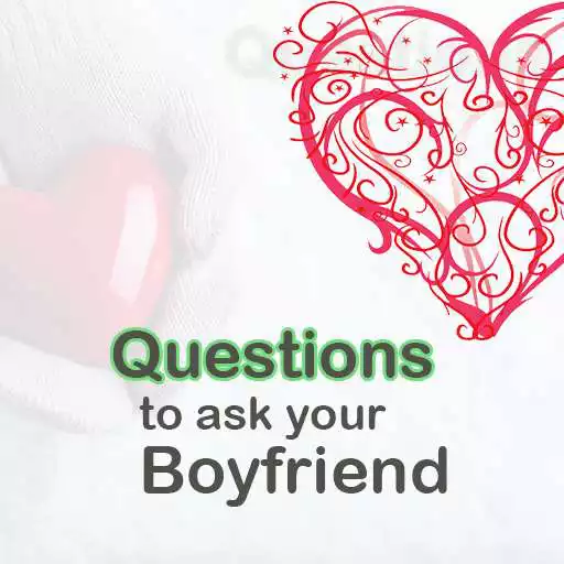 Play Questions to ask boyfriend APK Play Questions to ask boyfriend APK