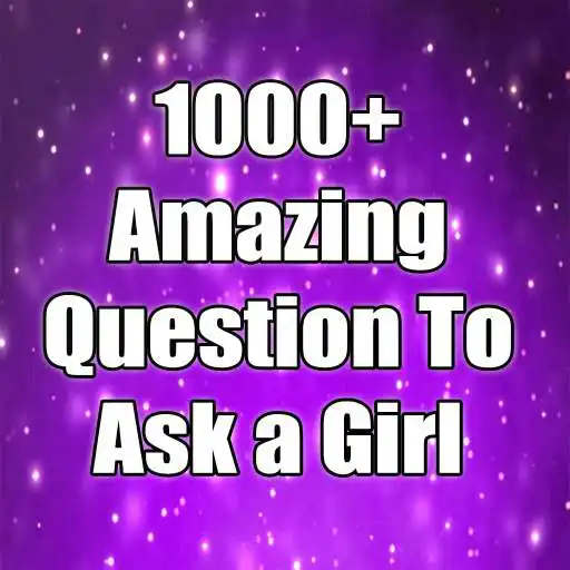 Play Question To Ask A Girl APK