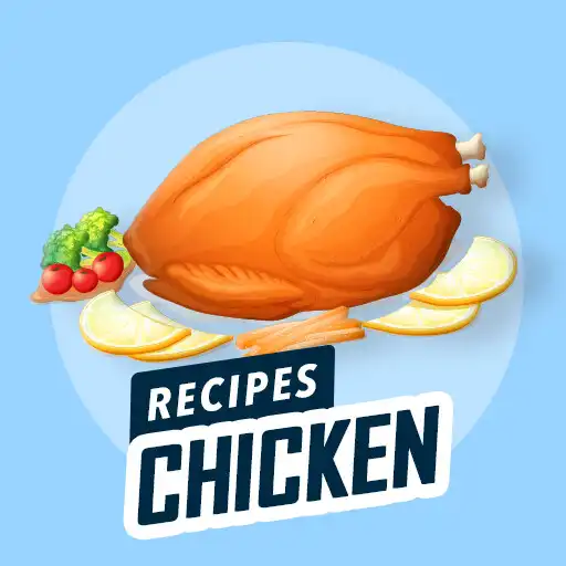 Play Quick and Easy Chicken Recipes APK Play Quick and Easy Chicken Recipes APK