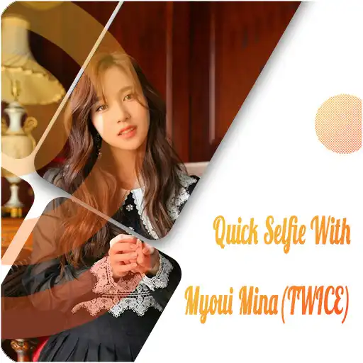 Play Quick Selfie With Myoui Mina (TWICE) APK Play Quick Selfie With Myoui Mina (TWICE) APK