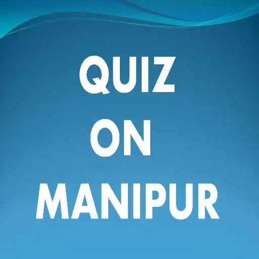 Run free android online Quiz on Manipur APK